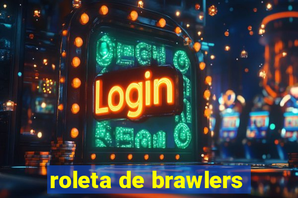 roleta de brawlers